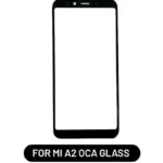 OCA Touch Glass For Mi A2
