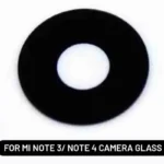 CAMERA GLASS FOR MI NOTE 3/NOTE 4
