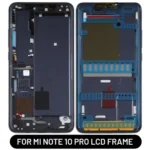 LCD Frame For Mi Note 10 Pro