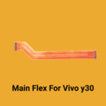 Main Flex For Vivo y30