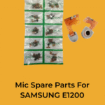 Mic Spare Parts For SAMSUNG E1200