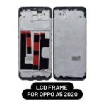 LCD Frame For OPPO A5 2020