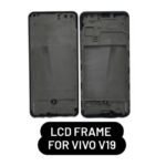 LCD Frame For Vivo V19
