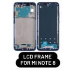 LCD Frame For Mi Note 8