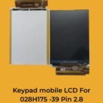 Keypad mobile LCD For 028H175 -39 Pin 2.8