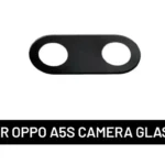 CAMERA GLASS FOR OPPO A5S