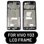 LCD Frame For Vivo y03