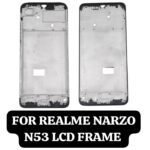LCD Frame For Realme Narzo N53