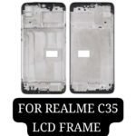 LCD Frame For Realme C35