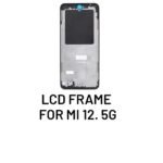 LCD Frame For Mi 12 (5G)