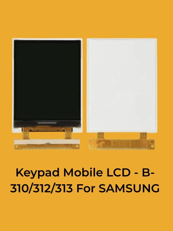 Your paragraph text (4) Keypad Mobile LCD - B-310/312/313 For SAMSUNG - Image 1